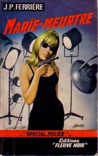Marie-Meurtre - Jean-Pierre Ferrière -  Spécial-Police - Livre