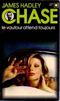 Le vautour attend toujours - James Hadley Chase -  Carré Noir - Livre