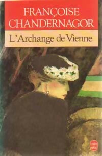 L'archange de Vienne - Françoise Chandernagor -  Le Livre de Poche - Livre