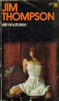 Eliminatoires - Jim Thompson -  Carré Noir - Livre