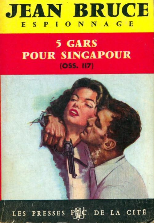 Cinq gars pour Singapour - Jean Bruce -  Espionnage - Livre