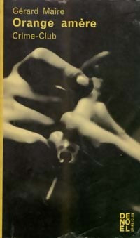 Orange amère - Gérard Mairet -  Crime Club - Livre