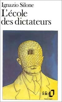 L'école des dictateurs - Ignazio Silone -  Folio - Livre