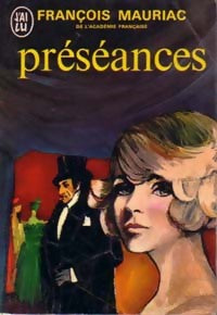Préséances - François Mauriac -  J'ai Lu - Livre
