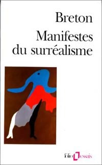 Manifestes du surrréalisme - André Breton -  Folio Essais - Livre