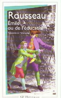 Emile ou de l'éducation - Jean-Jacques Rousseau -  GF - Livre