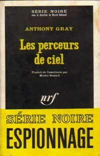 Les perceurs de ciel - Anthony Gray -  Série Noire - Livre
