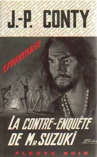 La contre-enquête de Mr Suzuki - Jean-Pierre Conty -  Espionnage - Livre