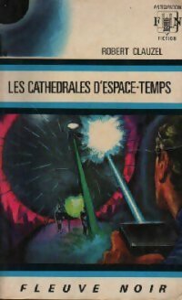 Les cathédrales d'espace-temps - Robert Clauzel -  Anticipation - Livre