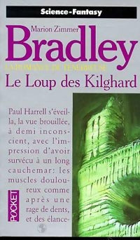 La romance de Ténébreuse : Le loup des Kilghard - Marion Zimmer Bradley -  Pocket - Livre