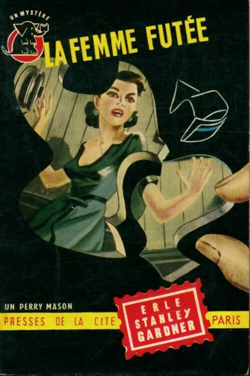 La femme futée - Erle Stanley Gardner -  Un Mystère - Livre