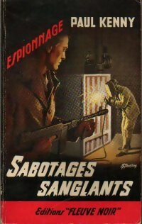 Sabotages sanglants - Paul Kenny -  Espionnage - Livre