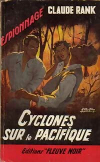 Cyclones sur le Pacifique - Claude Rank -  Espionnage - Livre