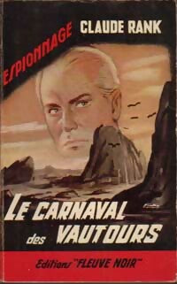 Le carnaval des vautours - Claude Rank -  Espionnage - Livre