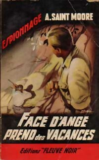 Face d'Ange prend des vacances - Adam Saint-Moore -  Espionnage - Livre