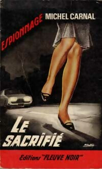 Le sacrifié - Michel Carnal -  Espionnage - Livre