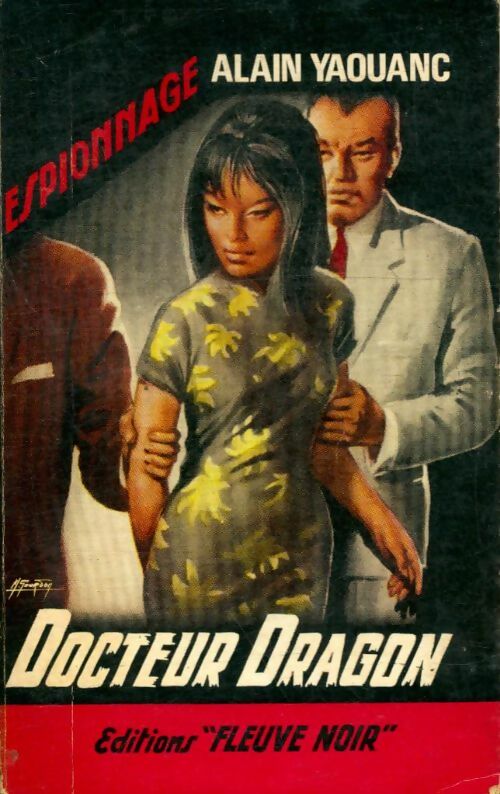 Docteur Dragon - Alain Yaouanc -  Espionnage - Livre