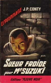 Sueur froide pour Mr Suzuki - Jean-Pierre Conty -  Espionnage - Livre