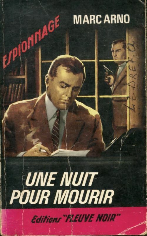Une nuit pour mourir - Marc Arno -  Espionnage - Livre