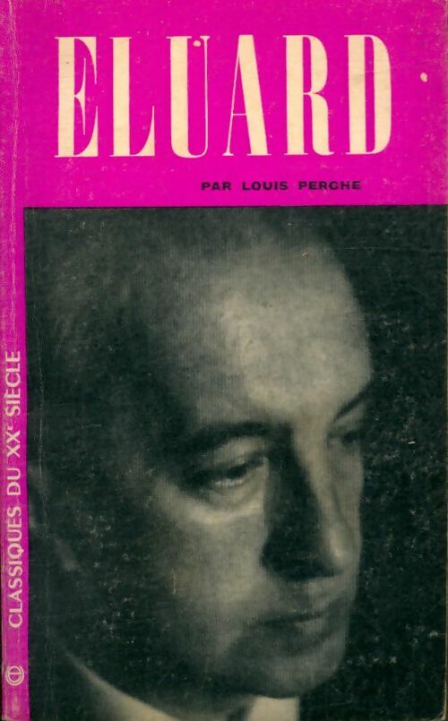 Eluard - Louis Perche -  Classiques du XXe siècle - Livre