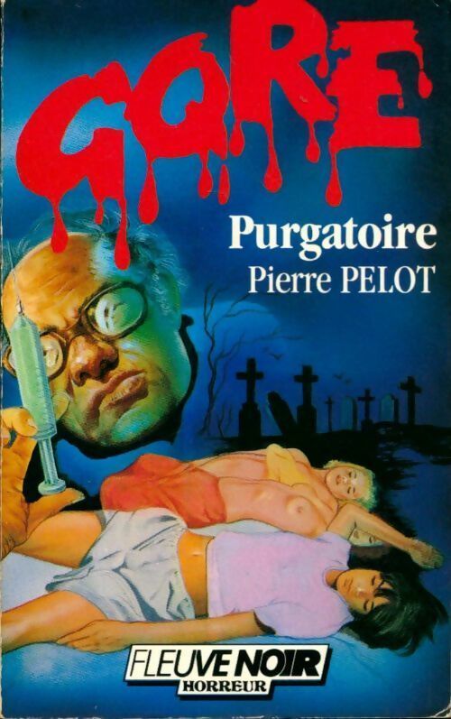 Purgatoire - Pierre Pelot -  Gore - Livre