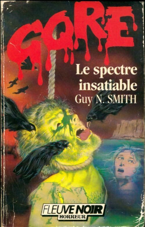 Le spectre insatiable - Smith Gn -  Gore - Livre