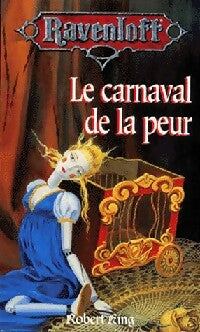 Le carnaval de la peur - John Robert King -  Ravenloft - Livre