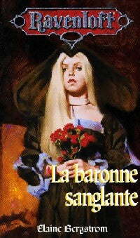 La baronne sanglante - Elaine Bergstrom -  Ravenloft - Livre