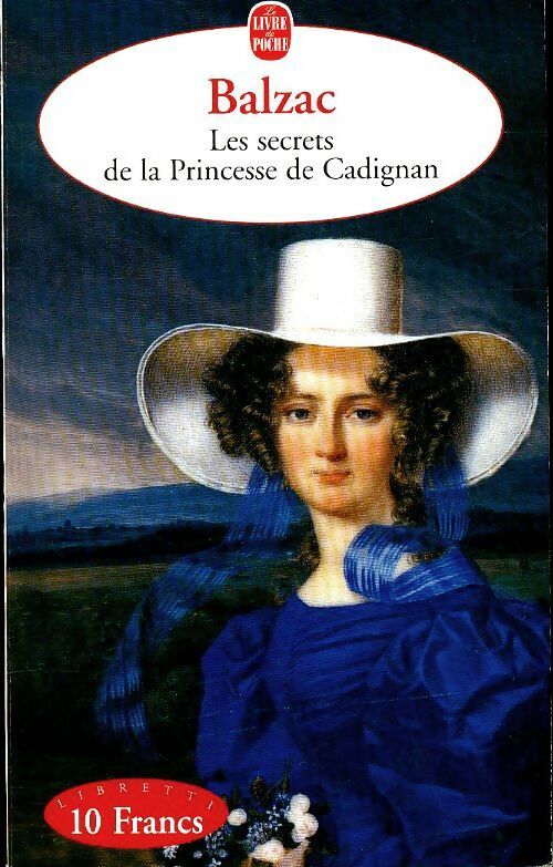 Les secrets de la princesse de Cadignan - Honoré De Balzac -  Le Livre de Poche - Livre