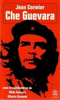 Che Guevara - Jean Cormier -  Le Livre de Poche - Livre