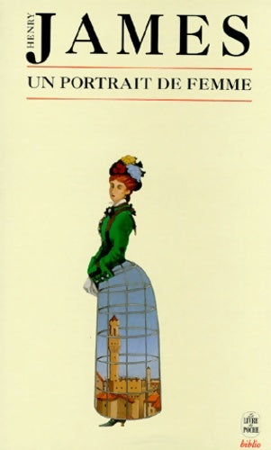 Un portrait de femme - Henry James -  Le Livre de Poche - Livre