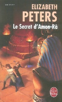 Le secret d'Amon-Râ - Elizabeth Peters -  Le Livre de Poche - Livre