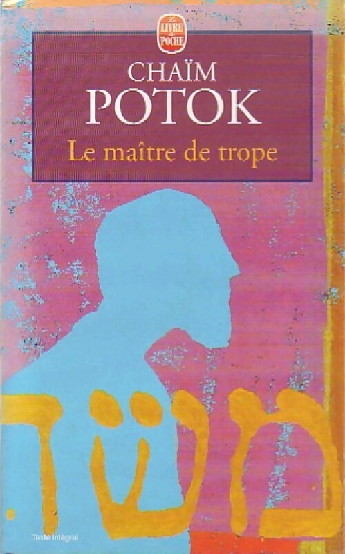 Le maître de Trope - Chaïm Potok -  Le Livre de Poche - Livre