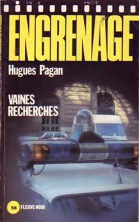 Vaines recherches - Hugues Pagan -  Engrenage - Livre