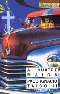 A quatre mains - Paco Ignacio II Taibo -  Noir - Livre