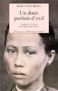 Un doux parfum d'exil - Robert Olen Butler -  Rivages Poche - Livre