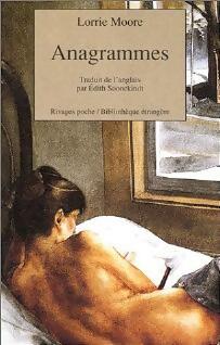 Anagrammes - Lorrie Moore -  Rivages Poche - Livre