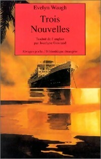 Trois nouvelles - Evelyn Waugh -  Rivages Poche - Livre