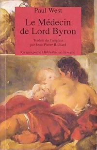 Le médecin de Lord Byron - Paul West -  Rivages Poche - Livre