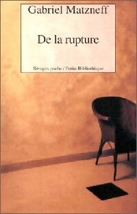 De la rupture - Gabriel Matzneff -  Rivages Poche - Livre