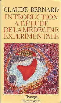 Introduction à l'étude de la médecine expérimentale - Claude Bernard -  Champs - Livre