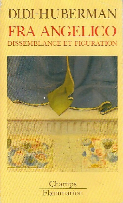 Fra Angelico - Georges Didi-Huberman -  Champs - Livre