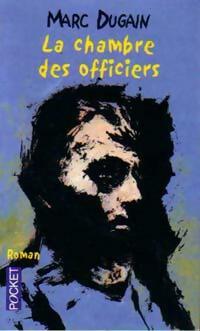 La chambre des officiers - Marc Dugain -  Pocket - Livre
