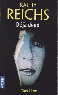 Déjà dead - Kathy Reichs -  Pocket - Livre