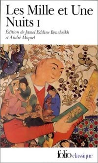 Les mille et une nuits Tome I : Dames insignes et serviteurs galants - Inconnu -  Folio - Livre