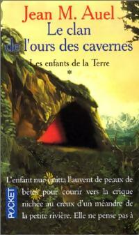 Les enfants de la terre Tome I : Le clan de l'ours des cavernes - Jean Marie Auel -  Pocket - Livre