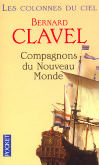 Les colonnes du ciel Tome V : Compagnons du nouveau monde - Bernard Clavel -  Pocket - Livre