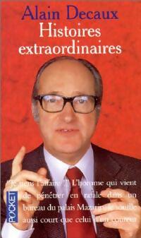 Histoires extraordinaires - Alain Decaux -  Pocket - Livre