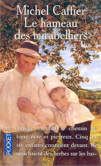 Le hameau des mirabelliers - Michel Caffier -  Pocket - Livre