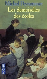 Les demoiselles des écoles - Michel Peyramaure -  Pocket - Livre
